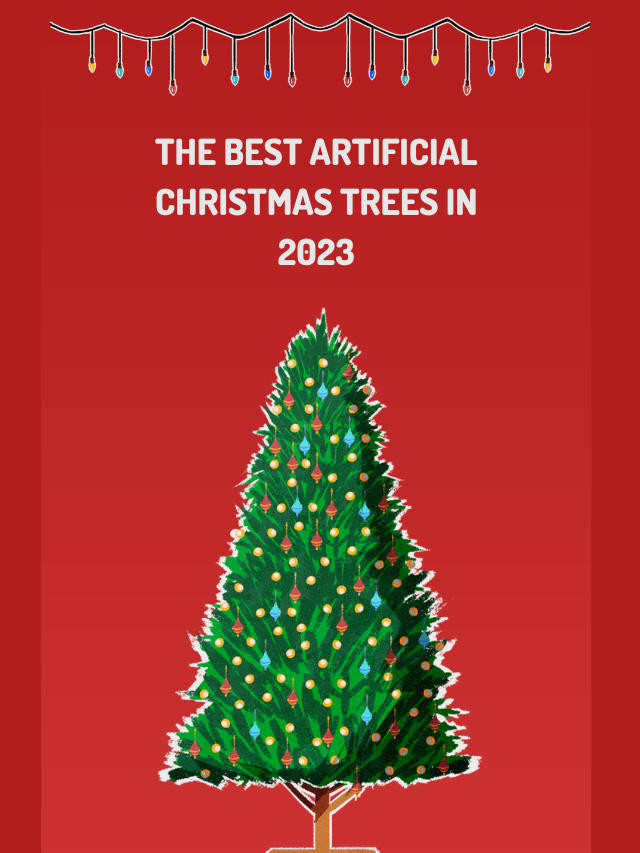 The Best Artificial Christmas Trees in 2023